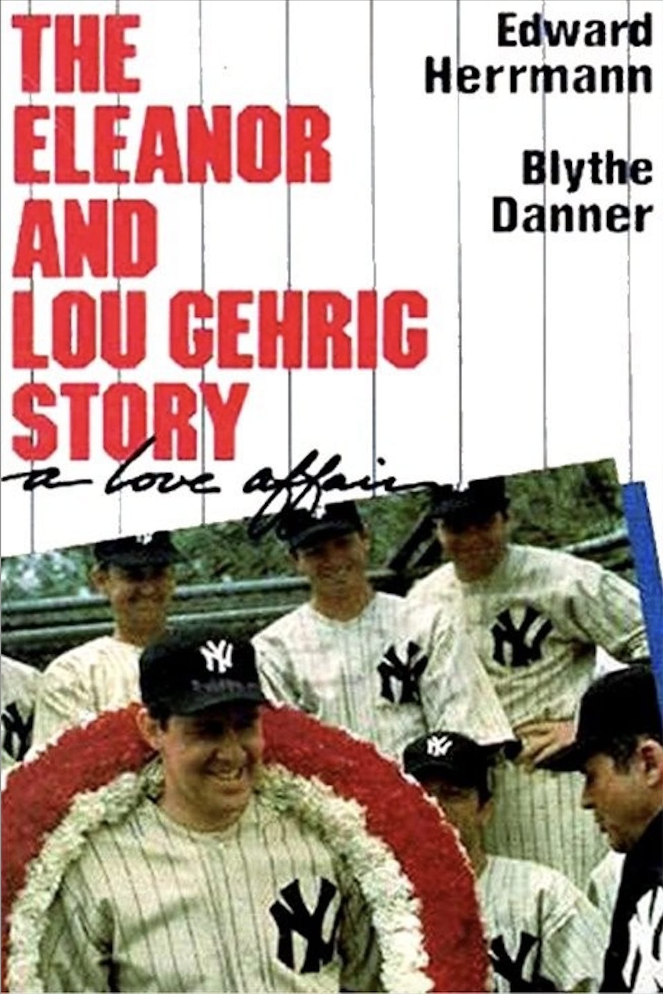 Постер A Love Affair: The Eleanor and Lou Gehrig Story